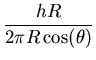 $\displaystyle \frac{hR }{2 \pi R \cos (\theta)}$