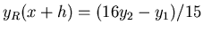 $\displaystyle y_R(x + h) = (16 y_2 - y_1)/15$