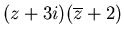 $(z + 3 i)(\overline{z} + 2)$