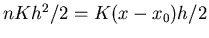 $n K h^2/2 = K (x - x_0) h/2$