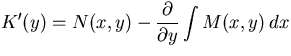 $\displaystyle K'(y) = N(x,y) - \frac{\partial}{\partial y} \int M(x,y)\, dx$