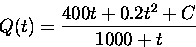 \begin{displaymath}
Q(t) = \frac{400 t + 0.2 t^2 + C}{1000 + t} \end{displaymath}