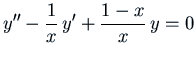 $\displaystyle y'' - \frac{1}{x}  y' + \frac{1-x}{x}  y = 0$
