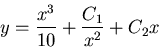 \begin{displaymath}y = \frac{x^3}{10} + \frac{C_1}{x^2} + C_2 x\end{displaymath}