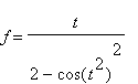 f = t/(2-cos(t^2)^2)
