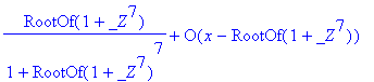 series(RootOf(1+_Z^7)/(1+RootOf(1+_Z^7)^7)+O((x-Roo...