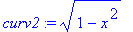 curv2 := sqrt(1-x^2)