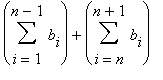 Sum(b[i],i = 1 .. n-1)+Sum(b[i],i = n .. n+1)